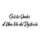 Mug  « Sur les Ondes d&#039;une Vie de Dyslexie »